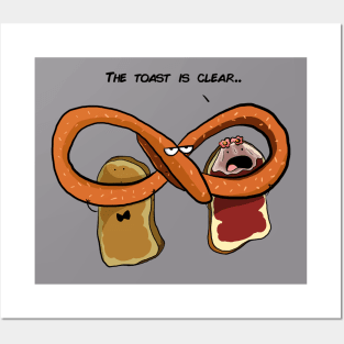 Toast is clear Posters and Art